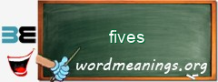 WordMeaning blackboard for fives